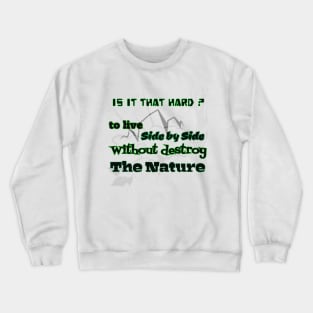 Protect the Nature Crewneck Sweatshirt